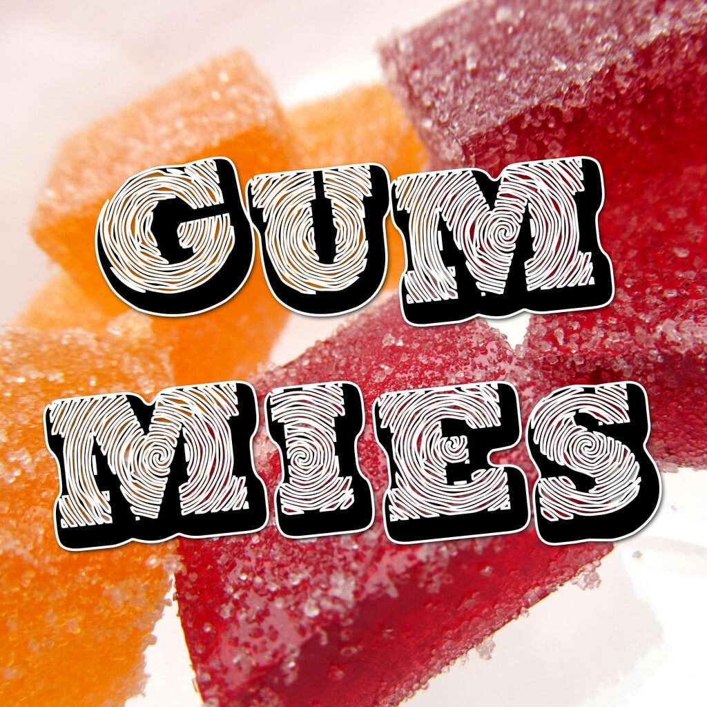 Gummies